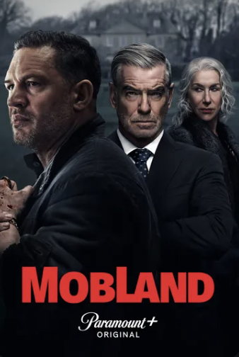 Mobland Avec: Tom Hardy, Pierce Brosnan, Helen Mirren, Paddy Considine, Joanne Froggatt
